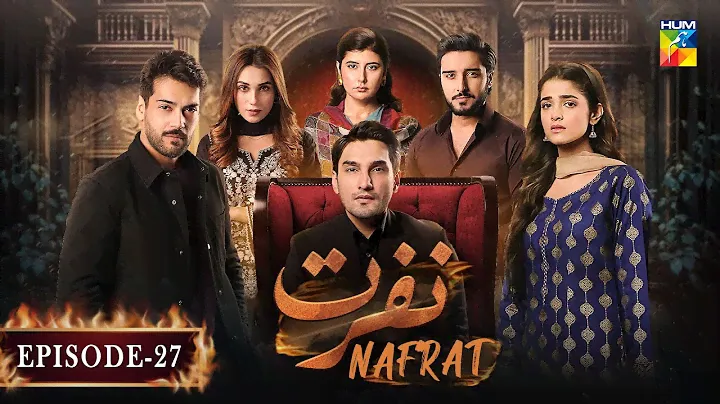 Nafrat - Episode 27 - 7th February 2024 [ Anika Zulfikar & Uzair Jaswal ] HUM TV